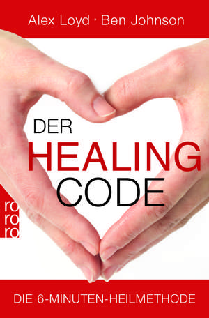 Der Healing Code de Alex Loyd