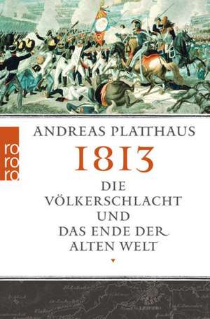 1813 de Andreas Platthaus