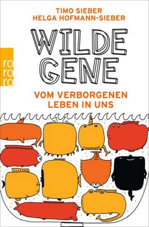 Wilde Gene de Timo Sieber