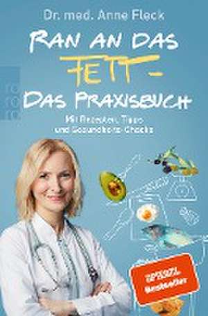 Ran an das Fett - Das Praxisbuch de Anne Fleck