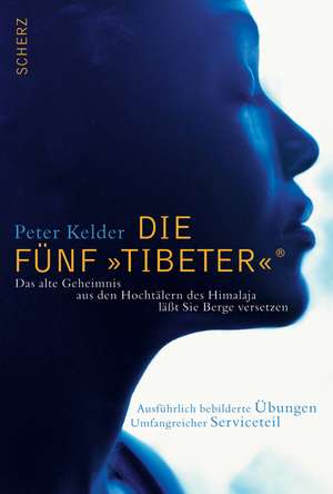 Die Fünf »Tibeter«® de Christopher Baker