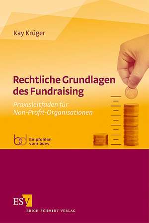 Rechtliche Grundlagen des Fundraising de Kay Krüger