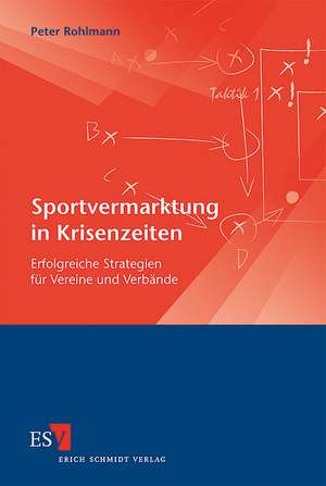 Sportvermarktung in Krisenzeiten de Peter Rohlmann