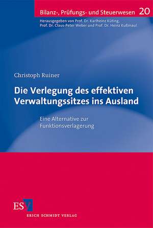 Die Verlegung des effektiven Verwaltungssitzes ins Ausland de Christoph Ruiner