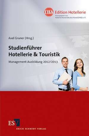 Studienführer Hotellerie & Touristik de Axel Gruner