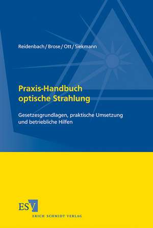 Praxis-Handbuch optische Strahlung de Hans-Dieter Reidenbach