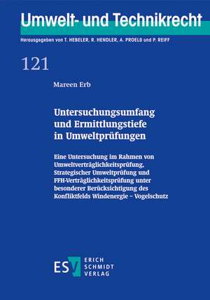 Untersuchungsumfang und Ermittlungstiefe in Umweltprüfungen de Mareen Erb