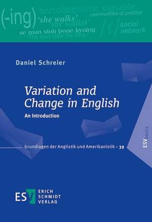 Variation and Change in English de Daniel Schreier