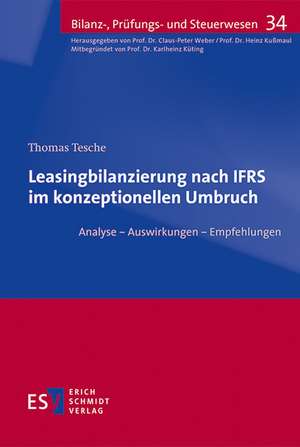 Leasingbilanzierung nach IFRS im konzeptionellen Umbruch de Thomas Tesche