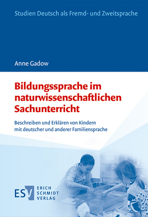 Bildungssprache im naturwissenschaftlichen Sachunterricht de Anne Gadow