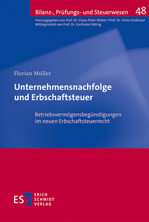 Unternehmensnachfolge und Erbschaftsteuer de Florian Müller