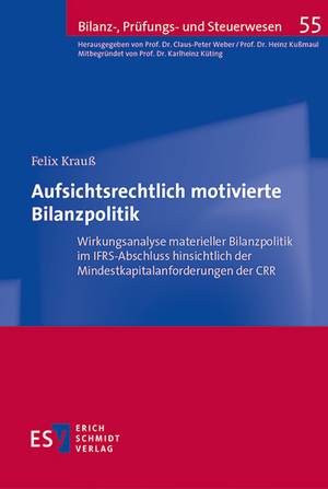 Aufsichtsrechtlich motivierte Bilanzpolitik de Felix Krauß