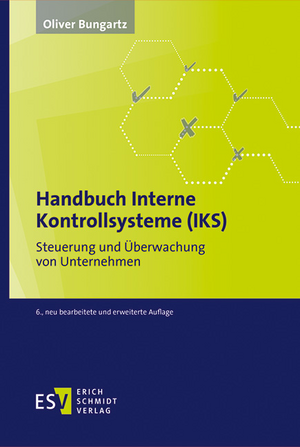 Handbuch Interne Kontrollsysteme (IKS) de Oliver Bungartz