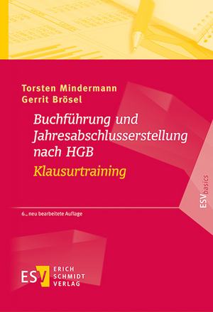 Buchführung und Jahresabschlusserstellung nach HGB - Klausurtraining de Torsten Mindermann