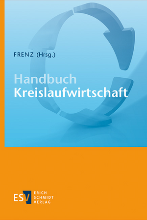 Handbuch Kreislaufwirtschaft de Walter Frenz