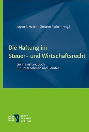 Die Haftung im Steuer- und Wirtschaftsrecht de Jürgen R. Müller