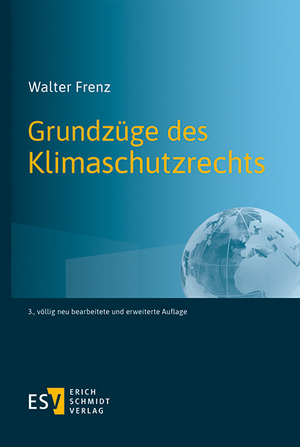 Grundzüge des Klimaschutzrechts de Walter Frenz