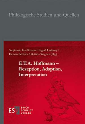 E.T.A. Hoffmann - Rezeption, Adaption, Interpretation de Stephanie Großmann