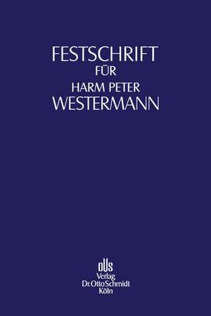 Festschrift für Harm Peter Westermann zum 70. Geburtstag de Lutz Aderhold