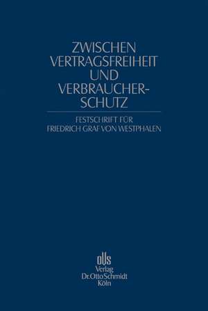 Zwischen Vertragsfreiheit und Verbraucherschutz de F. Christian Genzow