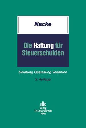 Die Haftung für Steuerschulden de Alois Th. Nacke