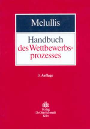 Handbuch des Wettbewerbsprozesses de Klaus-J. Melullis