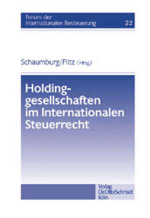 Holdinggesellschaften im Internationalen Steuerrecht de Harald Schaumburg