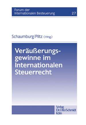 Veräußerungsgewinne im Internationalen Steuerrecht de Harald Schaumburg