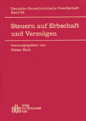 Steuern auf Erbschaft und Vermögen de Dieter Birk