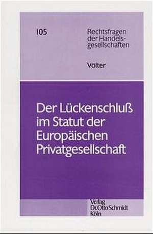 Völter, H: Lückenschluss im Statut der Europäischen Privatge