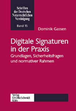 Digitale Signaturen in der Praxis de Dominik Gassen