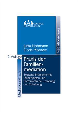 Praxis der Familienmediation de Jutta Hohmann