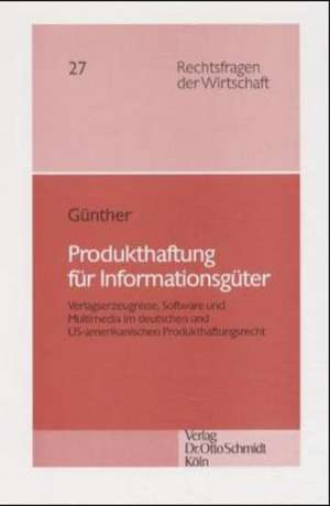 Produkthaftung für Informationsgüter de Andreas Günther