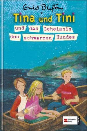 Tina und Tini 04 und das Geheimnis des schwarzen Hundes de Enid Blyton