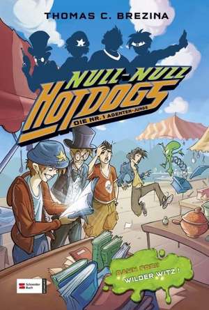 Hot Dogs 07. Die Nr.1 Agenten-Jungs de Thomas C. Brezina