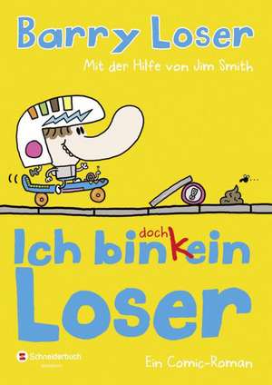 Ich bin doch (k)ein Loser de Barry Loser