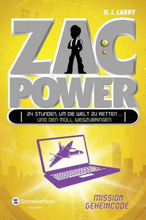 Zac Power 03. Mission Geheimcode de H. I. Larry