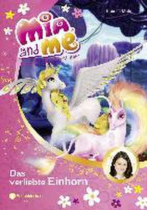 Mia and me 21: Mia und das Regenbogen-Einhorn de Isabella Mohn