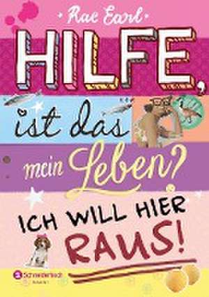 Hilfe, ist das mein Leben? Band 01 de Rae Earl