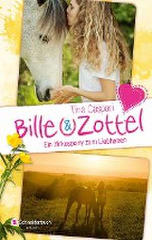 Bille und Zottel - Ein Zirkuspony zum Liebhaben de Tina Caspari