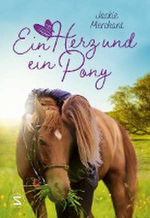 Ein Herz und ein Pony de Jackie Merchant