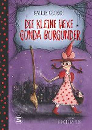 Die kleine Hexe Gunda Burgunder de Kallie George