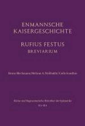 Enmannsche Kaisergeschichte. Rufius Festus de Bruno Bleckmann