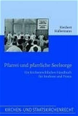 Pfarrei und pfarrliche Seelsorge de Heribert Hallermann