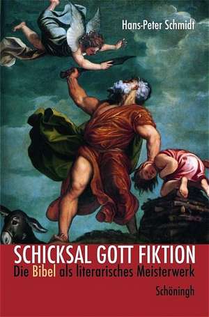 Schicksal Gott Fiktion de Hans-Peter Schmidt