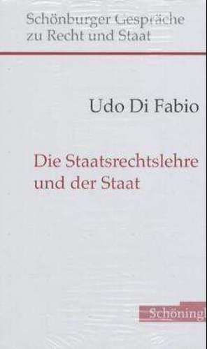 Die Staatsrechtslehre und der Staat de Udo DiFabio