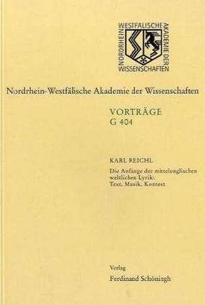 Die Anfänge der mittelenglischen weltlichen Lyrik: Text, Musik, Kontext de Karl Reichl