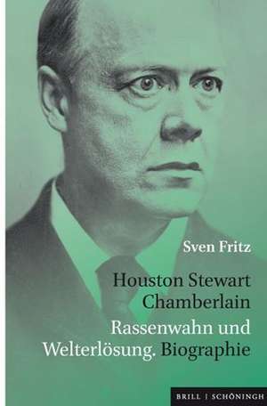 Houston Stewart Chamberlain de Sven Fritz