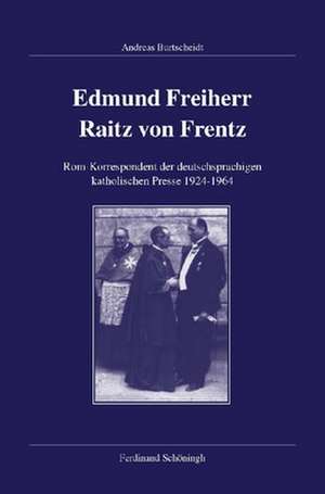 Edmund Freiherr Raitz von Frentz de Andreas Burtscheidt