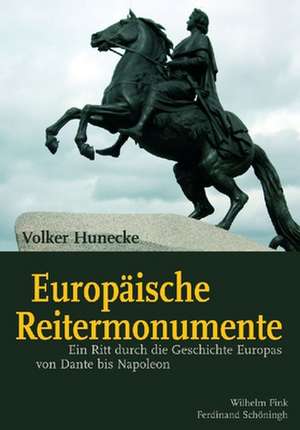 Europäische Reitermonumente de Volker Hunecke